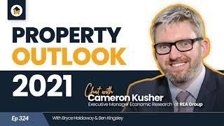 324 | Property Market Outlook 2021 – Chat With Cameron Kusher