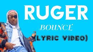 Ruger_Bounce_(Lyric Video)