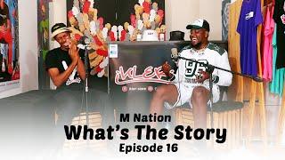 What's The Story Eswatini | M Nation | Episode 16