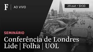 Folha, Lide e UOL promovem conferência em Londres para debater economia e sustentabilidade