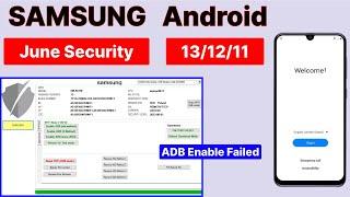 June Security-All Samsung Frp Bypass Android 13/12/11 Zero Knox Removal