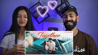 Reaction On : Together ~ Gurman | Takkar | Beat Blaster