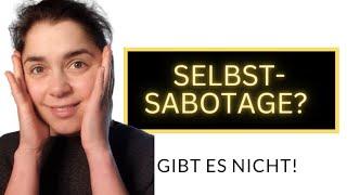 Selbstsabotage gibt es nicht! Wahre Gründe & Lösung