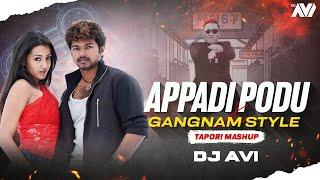 Appadi Podu X Gangnam Style | Dj Avi | KK | PSY | Anuradha Sriram | Tapori Mashup 2022