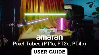 User Guide | amaran Pixel Tubes (PT1c, PT2c, PT4c)