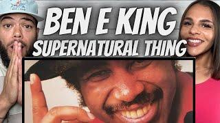 SO SMOOTH!| FIRST TIME HEARING  Ben E King  - Supernatural Thing REACTION