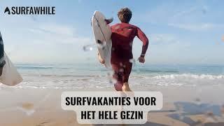 SurfaWhile Gezinsvakantie 2025