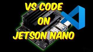 Install VS Code on Jetson Nano in 2024