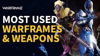 The Most Used Weapons and Warframes in Warframe!