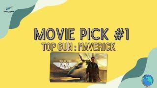 Movie Pick : Top Gun Maverick - Speed Learn #1