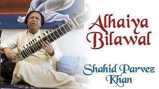 Raag Alhaiya Bilawal | Shahid Parvez Khan | Bazm e Khas