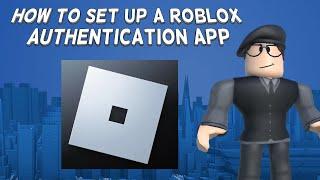 How To Set Up A Roblox Authentication App | Tutorial