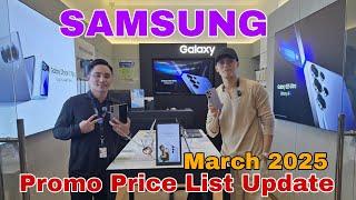 Samsung Promo Price List Update March 2025, Samsung Galaxy S25 Series, Galaxy S24 Series, A Series