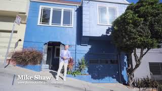 Mike Shaw with Bernie and Mike Homes Presents 45 Farnum Street, San Francisco CA