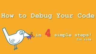 How to Debug your Code in 4 Simple Steps! | Coding for Kids | STEM MC