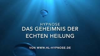 Das Geheimnis der echten Heilung - der Weg zur Selbstliebe - Hypnose