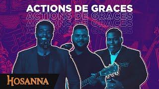 Chants d'action de grâce - Hosanna compilation