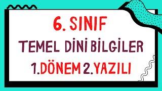6. Sınıf Temel Dini Bilgiler 1. Dönem 2. Yazılı | 2022-2023(1.örnek yazılı)