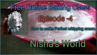 Free Online Baking Class||Episode 4||How To Whip Cream|| Stiff Peaks Whipped  Cream|| Nisha's World