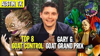 GGP Austin Top 8 Goat Control Gary G. Deck Profile Goat Format