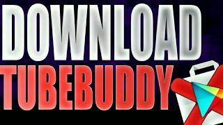 TubeBuddy Android Incompatible FIX | Download Tubebuddy for Any Android Device Free