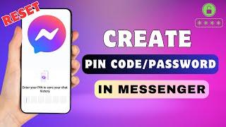 How To Create PIN in Messenger | Reset End-to-end Encrypted Chat PIN Code