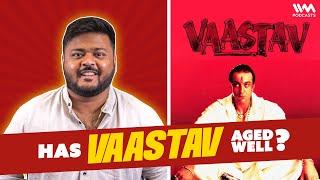 Vaastav  | Has It Aged Well?  ft. Balram Vishwakarma