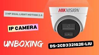 Hikvision DS-2CD3321G2E-LIU Unboxing | 2 MP Dual Light Motion Camera Review