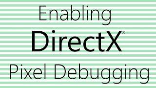 Enabling Visual Studio Graphics Debugging for Direct3D | j2i.net