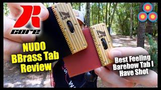 R Core NUDO BBrass Barebow Tab Review | The Best Feeling Barebow Tab I Have Shot So Far