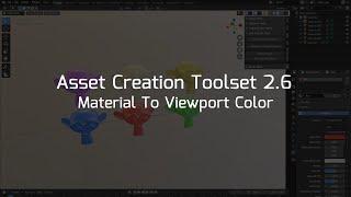 Asset Creation Toolset 2.6 - Material Color to Viewport Color (Blender Addon)