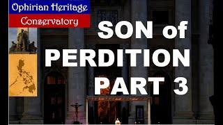 SON OF PERDITION Part 3