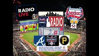 Atlanta Braves vs Pittsburgh Pirates MLB LIVE Stream Braves Country Radio Play-By-Play & Watch Party