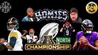 Homies: “AFC North, Steelers vs Ravens for the Ship | Bengals Hunting | Browns tryouts for 2025