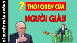 Hàng Nghìn TỶ PHÚ Trên Thế Giới Đều Áp Dụng 7 Cách LÀM GIÀU Này | Bí Quyết Thành Công