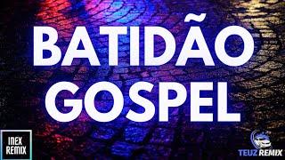 BATIDÃO GOSPEL 2022!