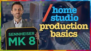 Sennheiser MK 8 [Home Studio Production Basics] Episode 14