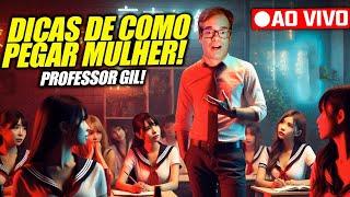 PROFESSOR GIL ENSINA A ARTE DE CONQUISTAR AS MULHERES! LIVE RAIZ!