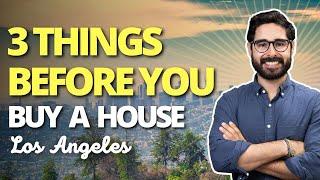 Top Things to Know Before You Buy a House in Los Angeles