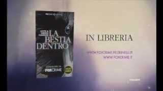 Feltrinelli Editore e Foxcrime presentano: La bestia dentro