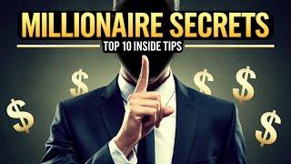 Top 10 Secrets Behind How Millionaires Really Make Money