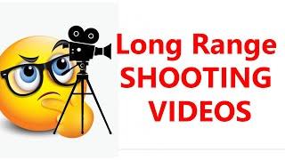 Extreme Long Range Shooting Video Making