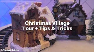 Christmas Village Tour + Tips & Tricks| Plants With Jules 🪴