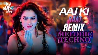 Aaj Ki Raat | Stree2 | Sachin Jigar | Melodic Techno | Dj Maxx Dubai