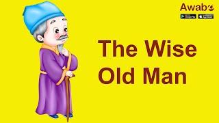 The Wise Old Man | English Stories | Awabe