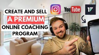 How To Create And Sell A Premium Online Fitness Coaching Program For 2025 (FULL GUIDE)