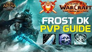 FROST DK PVP ARENA GUIDE - The War Within Season 1 (Highest Rated DK World)