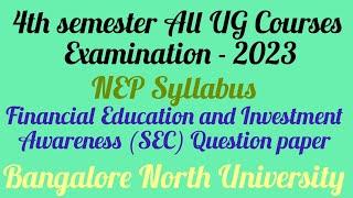 4th semester B.com Financial Education & Investment Awareness NEP Question paper 2023| BNU | NEP