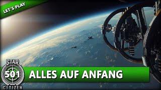 STAR CITIZEN 3.10 [Let's Play] #501 ⭐ ALLES AUF ANFANG | Gameplay Deutsch/German