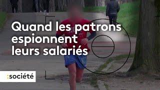 Quand les patrons ESPIONNENT leurs salariés